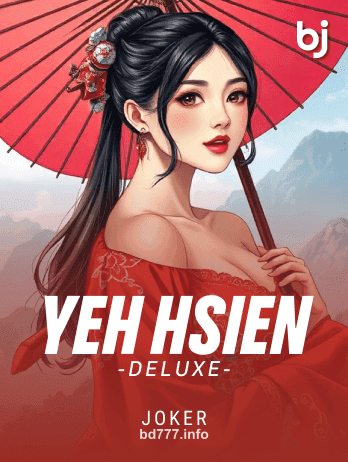 bd777 Yeh Hsien Deluxe Slot